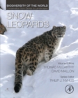 Snow Leopards : Biodiversity of the World: Conservation from Genes to Landscapes - eBook