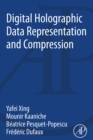Digital Holographic Data Representation and Compression - eBook