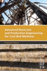 Advanced Reservoir and Production Engineering for Coal Bed Methane - eBook