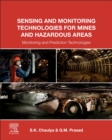 Sensing and Monitoring Technologies for Mines and Hazardous Areas : Monitoring and Prediction Technologies - eBook