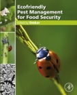 Ecofriendly Pest Management for Food Security - eBook