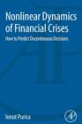 Nonlinear Dynamics of Financial Crises : How to Predict Discontinuous Decisions - eBook