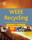 WEEE Recycling : Research, Development, and Policies - eBook