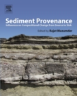 Sediment Provenance : Influences on Compositional Change from Source to Sink - eBook
