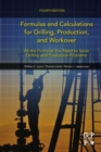 Formulas and Calculations for Drilling, Production, and Workover : All the Formulas You Need to Solve Drilling and Production Problems - eBook