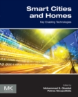 Smart Cities and Homes : Key Enabling Technologies - eBook