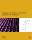 Modeling and Precision Control of Systems with Hysteresis - eBook