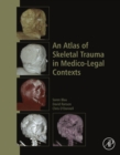 An Atlas of Skeletal Trauma in Medico-Legal Contexts - eBook