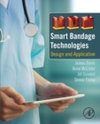 Smart Bandage Technologies : Design and Application - eBook