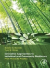 Innovative Approaches to Individual and Community Resilience : From Theory to Practice - eBook