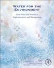 Water for the Environment : From Policy and Science to Implementation and Management - eBook