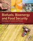 Biofuels, Bioenergy and Food Security : Technology, Institutions and Policies - Book