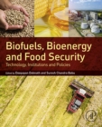 Biofuels, Bioenergy and Food Security : Technology, Institutions and Policies - eBook
