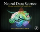 Neural Data Science : A Primer with MATLAB® and Python™ - Book