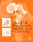 Ancestral DNA, Human Origins, and Migrations - Book