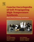 Concise Encyclopedia of Self-Propagating High-Temperature Synthesis : History, Theory, Technology, and Products - eBook