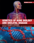 Genetics of Bone Biology and Skeletal Disease - eBook