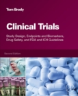 Clinical Trials : Study Design, Endpoints and Biomarkers, Drug Safety, and FDA and ICH Guidelines - eBook