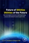 Future of Utilities - Utilities of the Future : How Technological Innovations in Distributed Energy Resources Will Reshape the Electric Power Sector - eBook
