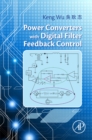Power Converters with Digital Filter Feedback Control - eBook