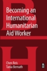 Becoming an International Humanitarian Aid Worker - eBook