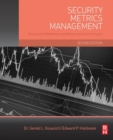 Security Metrics Management : Measuring the Effectiveness and Efficiency of a Security Program - eBook