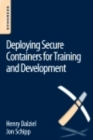 Deploying Secure Containers for Training and Development - eBook