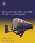 Low Grade Heat Driven Multi-Effect Distillation and Desalination - eBook
