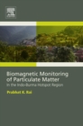 Biomagnetic Monitoring of Particulate Matter : In the Indo-Burma Hotspot Region - eBook