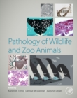 Pathology of Wildlife and Zoo Animals - eBook