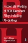 Friction Stir Welding of 2XXX Aluminum Alloys including Al-Li Alloys - eBook