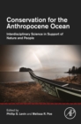 Conservation for the Anthropocene Ocean : Interdisciplinary Science in Support of Nature and People - eBook