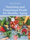 Nutrition and Functional Foods for Healthy Aging - eBook
