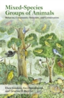 Mixed-Species Groups of Animals : Behavior, Community Structure, and Conservation - eBook
