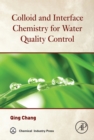 Colloid and Interface Chemistry for Water Quality Control - eBook