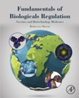 Fundamentals of Biologicals Regulation : Vaccines and Biotechnology Medicines - eBook