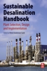Sustainable Desalination Handbook : Plant Selection, Design and Implementation - eBook