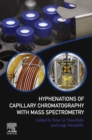 Hyphenations of Capillary Chromatography with Mass Spectrometry - eBook