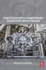 Forsthoffer's Component Condition Monitoring - eBook