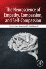 The Neuroscience of Empathy, Compassion, and Self-Compassion - eBook
