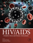 HIV/AIDS : Oxidative Stress and Dietary Antioxidants - eBook