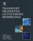 Transport Properties of Polymeric Membranes - eBook