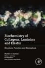 Biochemistry of Collagens, Laminins and Elastin : Structure, Function and Biomarkers - eBook