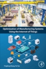 Optimization of Manufacturing Systems Using the Internet of Things - eBook