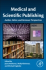 Medical and Scientific Publishing : Author, Editor, and Reviewer Perspectives - Book