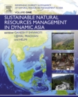 Redefining Diversity and Dynamics of Natural Resources Management in Asia, Volume 1 : Sustainable Natural Resources Management in Dynamic Asia - eBook