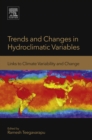 Trends and Changes in Hydroclimatic Variables : Links to Climate Variability and Change - eBook