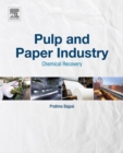 Pulp and Paper Industry : Chemical Recovery - eBook