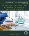 Ingredients Extraction by Physicochemical Methods in Food - eBook