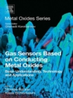 Gas Sensors Based on Conducting Metal Oxides : Basic Understanding, Technology and Applications - eBook